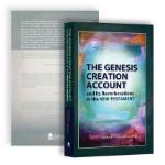 The Genesis Creation Account and Its Reverberations in the New Testament