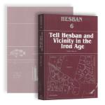 Hesban 6: Tell Hesban and Vicinity in the Iron Age