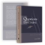 Questions on Doctrine